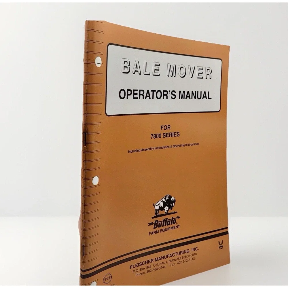 Buffalo, Fleischer Manufacturing 7800 Series‎ Bale Mover Operators Manual